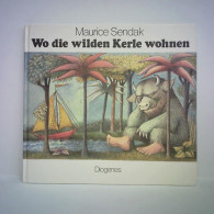 Wo Die Wilden Kerle Wohnen Von Sendak, Maurice - Non Classificati