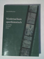 Niedersachsen Sporthistorisch. Daten Zur Niedersächsischen Sportgeschichte Von Hoffmeister, Kurt - Non Classés