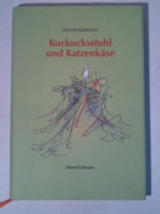 Kuckucksstuhl Und Katzenkäse Von Botterbloom, Hein - Non Classificati