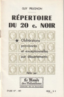 GUY PRUGNON - Répertoire Du 20 C. Noir - Oblitérations Provisoires Et Exceptionnelles Par Départements - Filatelia E Storia Postale