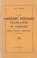 1946 - André LERALLE - Les Marques Postales Françaises De Hambourg Hamburg - Occupation Napoléonienne 1806 / 1814 - Philatélie Et Histoire Postale