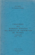 Jean Pothion - 1976 - CURSIVES 1819 - 1858 - Catalogue Des Marques Postales Des Bureaux De Distribution De France - Philatélie Et Histoire Postale