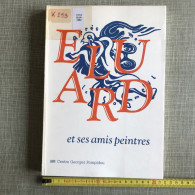 Paul Eluard Et Ses Amis Peintres / 1895-1952 / Collectif CENTRE POMPIDOU ARP BRAQUE DALI DELVAUX ERNST MAGRITTE PICASS… - Art