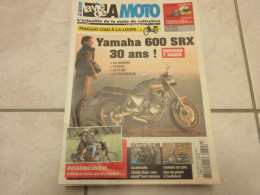 LA VIE DE LA MOTO LVM 852 09.15 7 Pages 30 ANS YAMAHA 600 SRX PIAGGIO CIAO 1067 - Auto/Moto