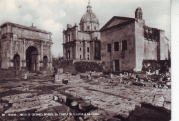 Roma - Arco Di Settimio Severo,la Chiesa Di S.luca E La Curia - Non Viaggiata - Autres Monuments, édifices