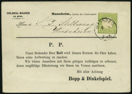 Dt. Reich 23a BRIEF, 1874, 1 Kr. Gelblichgrün, Kleine Marke (15L) Auf Gedruckter Vertreterkarte Mit K1 MANNHEIM, Pracht - Lettres & Documents
