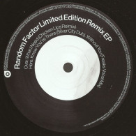 Random Factor - Random Factor Limited Edition Remix EP (12", EP, Ltd) - 45 Rpm - Maxi-Singles