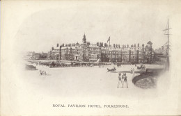 CPA - FOLKESTONE - ROYAL PAVILLON HOTEL - Folkestone