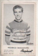 REF 647 CP Cyclisme Frédérico Bahamontes St Raphael - Cyclisme