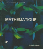 Mathématique 4e (1971) De Collectif - 12-18 Anni