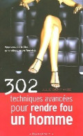 302 Techniques Avancées Pour Rendre Fou Un Homme (2005) De Olivia Saint Claire - Gezondheid