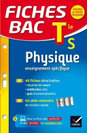 Fiches Bac Physique Terminale S  : Fiches De Révision - Terminale S (2015) De Dominique N. Meneret - 12-18 Anni