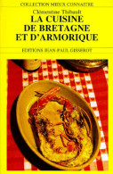 La Cuisine De Bretagne Et D'Armorique (1996) De Clémentine Thibault - Gastronomie