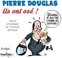 Ils Ont Osé ! (2015) De Pierre Douglas - Humor