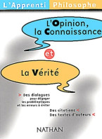 L'Opinion La Connaissance Et La Vérité (2002) De Collectif - Psychologie/Philosophie