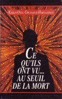 Ce Qu'ils Ont Vu Au Seuil De La Mort (1993) De Erlendur Osis - Esotérisme