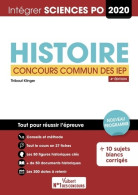 Sciences Po - Histoire - Concours Commun IEP  : Tout Pour Réussir - Concours 2020 (2019) De Thibaut K - Politique