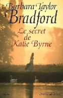 Le Secret De Katie Byrne (2002) De Barbara Taylor Bradford - Romantik