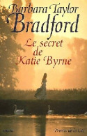 Le Secret De Katie Byrne (2002) De Barbara Taylor Bradford - Romantique