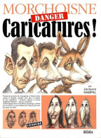 Danger Caricatures ! (2007) De Jean-Claude Morchoisne - Humor