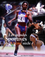 Les Grandes Sportives Du XXe Siècle (2000) De J. -s Fernandes - Sport