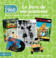 1960 Le Livre De Ma Jeunesse (2013) De Armelle Leroy - Art