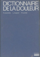 Dictionnaire De La Douleur (1974) De Collectif - Wissenschaft