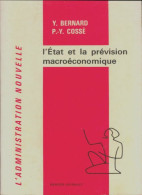 L'état Et La Prévision Macroéconomie (1974) De Y Bernard - Economie