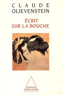 écrit Sur La Bouche (1995) De Claude Olievenstein - Psychology/Philosophy