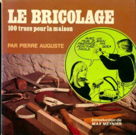 Le Bricolage (1976) De Pierre Auguste - Basteln