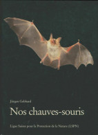 Nos Chauves-souris (0) De Jürgen Gebhard - Animaux