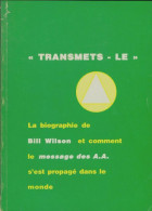 Transmer-le  (1988) De Bill Wilson - Gezondheid