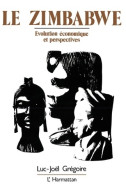 Le Zimbabwe : Évolution économique Et Perspectives (1990) De Luc-Joël Gregoire - Wissenschaft