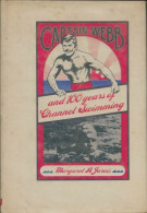 Captain Webb And 100 Years Of Channel Swimming (1975) De Magaret A Jarvis - Sport