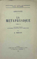 La Métaphysique Tome II (1964) De Aristote - Psychology/Philosophy