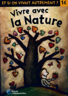 Vivre Avec La Nature (2005) De Robert Pince - Nature