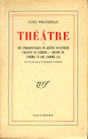 Théâtre Tome I  (1950) De Luigi Pirandello - Autres & Non Classés