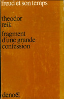 Fragment D'une Grande Confession (1973) De Theodor Reik - Psychologie/Philosophie