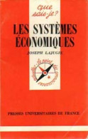 Les Systèmes économiques (1976) De Joseph Lajugie - Economie