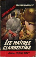 Les Maîtres Clandestins (1964) De Graham Livandert - Old (before 1960)