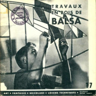 Travaux En Bois De Balsa (1969) De Collectif - Reisen