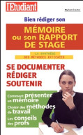 Bien Rédiger Son Mémoire Ou Son Rapport De Stage  (2001) De Myriam Greuter - Non Classés