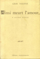 Ainsi Meurt L'amour & Autres Récits (1985) De Comte Léon L. Tolstoï - Natur