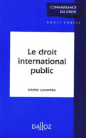 Le Droit International Public (1997) De Michel Lascombe - Economie