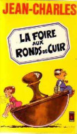 La Foire Aux Ronds-de-cuir (1978) De Jean-Charles - Humor