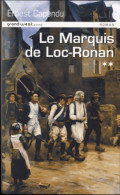 Le Marquis De Loc Ronan (2013) De Ernest Capendu - Históricos