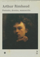 Arthur Rimbaud : 1854-1891 Portraits, Dessins, Manuscrits  (1991) De Hélène Dufour - Art