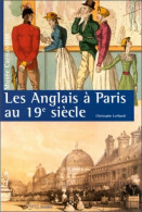 Les Anglais à Paris Au XIXe Siècle (1994) De Christophe Leribault - Art