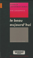 Le Beau Aujourd'hui (1993) De Christian Descamps - Psychologie/Philosophie