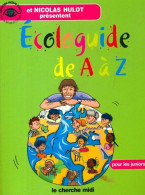 Ecologuide De A à Z (2004) De Nicolas Hulot - Natualeza